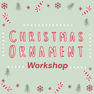 Christmas Ornament Workshop | Sacramento