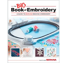 BERNINA Big Book of Embroidery - Meissner Sewing and Vacuum