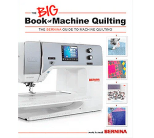 BERNINA Big Book of Machine Quilting - Meissner Sewing and Vacuum BERNINA Big Book of Machine Quilting - Meissner Sewing and Vacuum