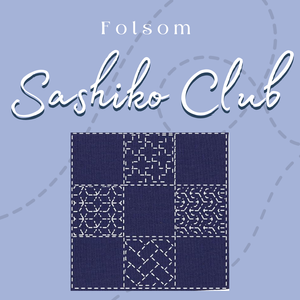 Sashiko Club | Folsom Sashiko Club | Folsom