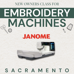 New Owners Class For Janome Embroidery Machines | Sacramento New Owners Class For Janome Embroidery Machines | Sacramento