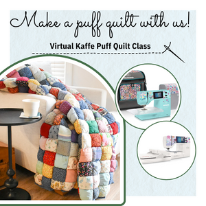 Kaffe Puff Quilt Class June 18th | Virtual Event