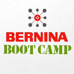 BERNINA Boot Camp - Skill Hub - Meissner Sewing and Vacuum