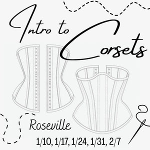Intro to Corsets: Underbust | Roseville Intro to Corsets: Underbust | Roseville