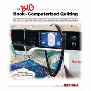 BERNINA Big Book of Computerized Quilting - Meissner Sewing and Vacuum BERNINA Big Book of Computerized Quilting - Meissner Sewing and Vacuum