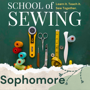 School of Sewing: Sophomore Series | Sacramento