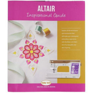 Baby Lock Inspirational Guide Altair - Meissner Sewing and Vacuum