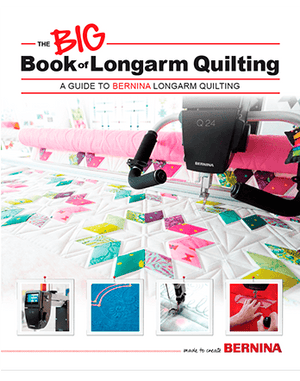 BERNINA Big Book of Long Arm Quilting - Meissner Sewing and Vacuum