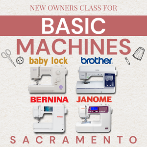 New Owners Class For Basic Machines | Sacramento