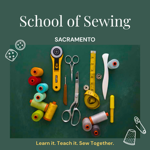 School of Sewing: Freshman | Sacramento