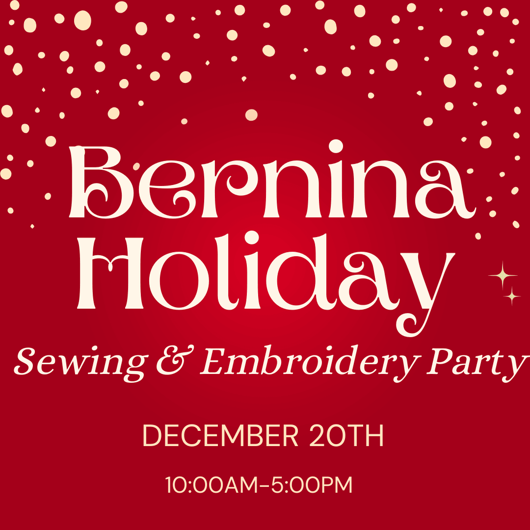 Holiday BERNINA Embroidery Party | Dec. 20th | Sacramento - Meissner Sewing and Vacuum