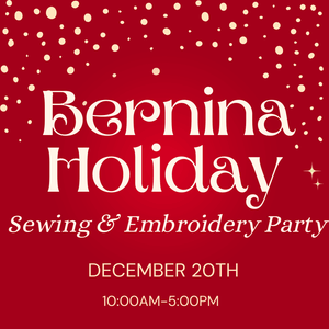 Holiday BERNINA Embroidery Party | Dec. 20th | Sacramento - Meissner Sewing and Vacuum