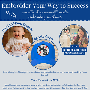 Embroider Your Way To Success! A Multi Needle Master Class | Sacramento September 20th
