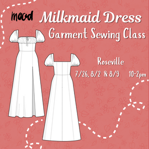 Milkmaid Dress Making Class | Roseville