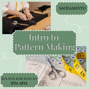 Intro to Pattern Making | Sacramento