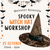 Spooky Witch Hat Workshop | Roseville | Oct. 25th