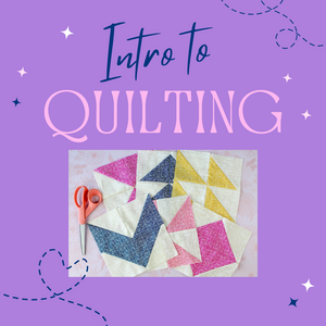Intro to Quilting: The Basics | Sacramento