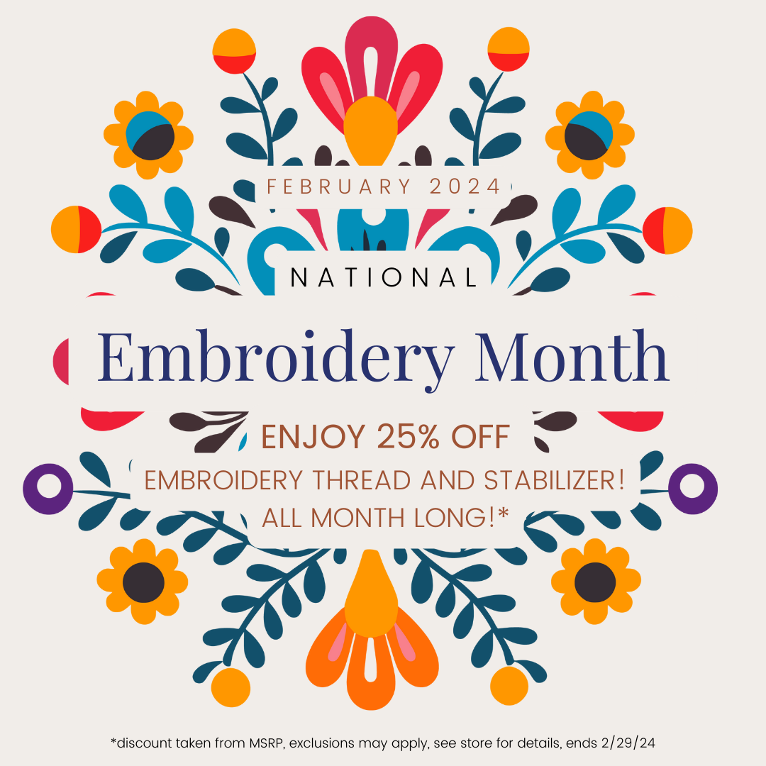 Embroidery Month Sales!