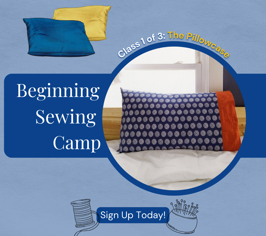 Beginning Sewing Camp | Sacramento - Meissner Sewing and Vacuum