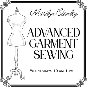 Advanced Garment Construction | Marilyn Stanley | Sacramento