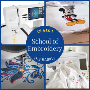 School of Embroidery: Class 1 The Basics (Roseville) at Feb 17, 24 15:00 PST