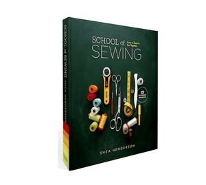 School of Sewing Book by Shea Henderson - Meissner Sewing and Vacuum