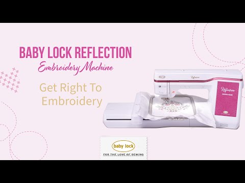 Baby Lock Reflection Embroidery Machine