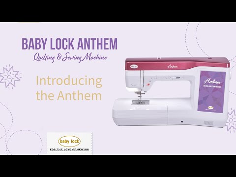 Baby Lock Anthem Sewing & Quilting Machine