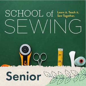 School of Sewing: Senior Series (Sacramento)